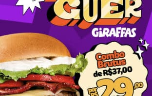 Giraffas comemora Semana do Hambúrguer e da Batata Frita com promoção especial do combo Brutus