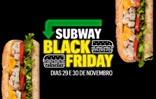 Subway® Black Friday: compre um Footlong™ 30cm Frango Defumado com Cream Cheese e leve outro grátis!